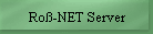 Roß-NET Server